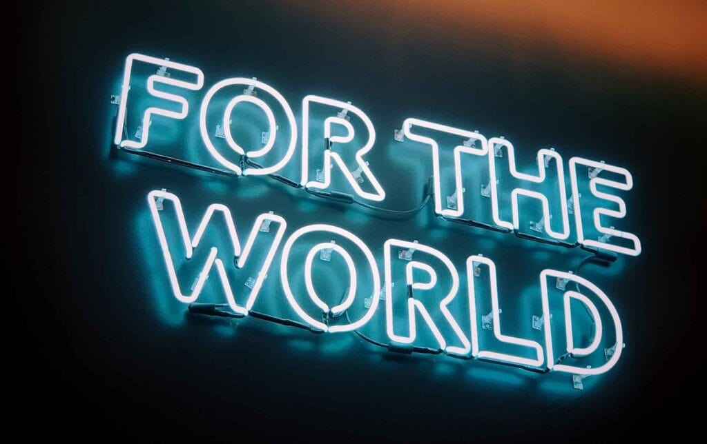 For the World neon sign